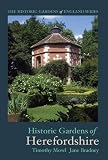 Historic Gardens of Herefordshire: The Historic Gardens of England