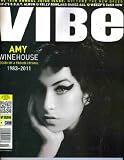 VIBE Magazine (8-11) AMY WINEHOUSE: Death of a Troubled Soul 1983-2011