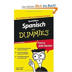 Sprachf�hrer Spanisch f�r Dummies Das Pocketbuch (Fur Dummies)
