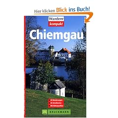 Chiemgau: 30 Wanderungen. 30 Detailkarten. Mit H�henprofilen