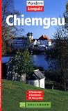 Chiemgau: 30 Wanderungen. 30 Detailkarten. Mit H�henprofilen - Michael Pr�ttel