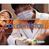 Los dentistas (Personas de la Comunidad) (Spanish Edition)