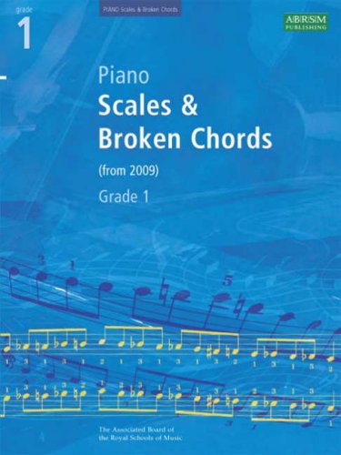 Piano Scales and Broken Chords: Grade 1