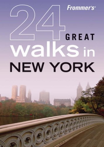 City Travel Guides Discounted  Books : Frommer's 24 Great Walks in New York (Great Walks)