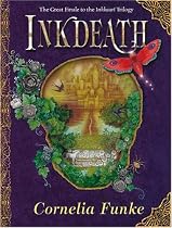 Inkdeath (Inkheart Trilogy) (Inkheart Trilogy)