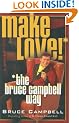 Make Love! the Bruce Campbell Way