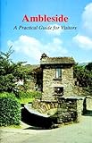 Ambleside : a practical guide for visitors
