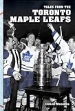 Tales from the Toronto Maple Leafs