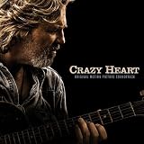 Crazy Heart: Original Motion Picture Soundtrack (Deluxe Edition) By Various Artists Crazy Heart: Original Motion Picture Soundtrack (Deluxe Edition)