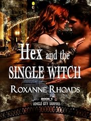 Hex and the Single Witch (Vehicle City Vampires)