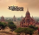 Voice Over the Bridge
