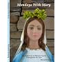 Mondays With Mary A Celebration of Marian Feasts Throughout the Year