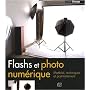 Flashs et photo num�rique : Mat�riel, techniques et post-traitement