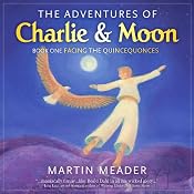The Adventures of Charlie & Moon | [Martin Meader]