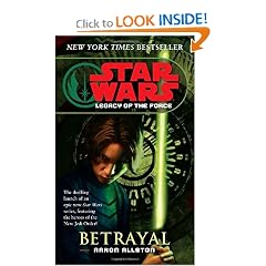Betrayal (Star Wars: Legacy of the Force, Book 1) by Aaron Allston