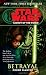 Betrayal (Star Wars: Legacy of the Force, Book 1)