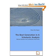 The Beat Generation in A Scholastic Analysis: literary hipsters and subversive visionaries