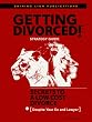 Getting Divorced!: Secrets to a Low Cost Divorce (Despite Your Ex and Lawyer)
