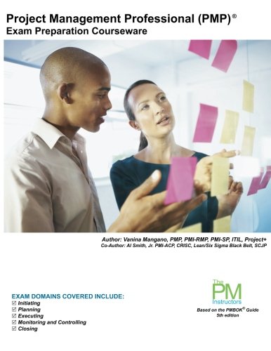 Project Management Professional (PMP) Exam Preparation Courseware: PMP Exam Preparation: Classroom Series (Part of The PM Instructors Classroom Series)