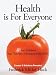 Books : Health Is For Everyone: Heart Problems? Stop: The Pain, Suffering & Early Death Causes & Solutions Revealed