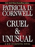 Cruel and Unusual (Thorndike Press Large Print Famous Authors Series)
