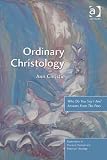Ordinary christology : who do you say I am? : answers from the pews