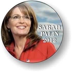 Sarah Palin 2012 3" Button Politcal Button