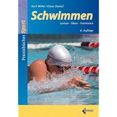 Schwimmen: Lernen, �ben, Trainieren