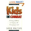 Kids in Combat: Training Children and Youth to Be Powerful for God