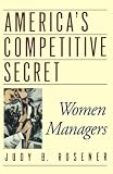 America's Competitive Secret: Women Managers
