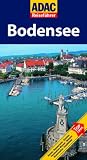 ADAC Reiseführer Bodensee: Hotels, Restaurants, Kirchen, Faszination Wasser, Museen, Kunstwerke, Stadtbilder