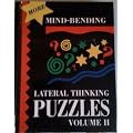 More Mind-bending Lateral Thinking Puzzles: v. 2