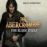 The Blade Itself: The First Law: Book One