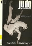 Judo Par Ceintures (Tome 1, Black/White Book)