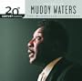 20th Century Masters: The Millennium Collection: Best Of Muddy Waters