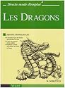 Les Dragons : Apprendre &agrave; dessiner pas &agrave; pas