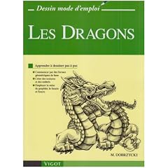 Les Dragons : Apprendre � dessiner pas � pas