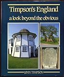 Timpson's England : a look beyond the obvious at the unusual, the eccentric, and the definitely odd