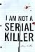 I Am Not A Serial Killer (John Cleaver)