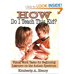 How Do I Teach This Kid?: Visual Work Tasks for Beginning Learners on the Autism Spectrum