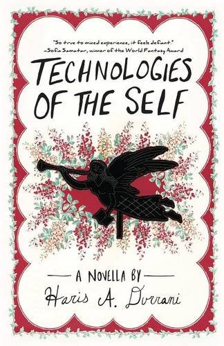 Technologies of the Self (Driftless Unsolicited Novella Series)