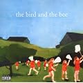 The Bird And The Bee