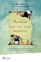 Amarse con los ojos abiertos / To Love with Eyes Wide Open (Spanish Edition)