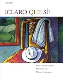 Claro Que Si!: An Integrated Skills Approach