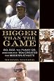Bigger Than the Game: Bo, Boz, the Punky QB, and How the `80s Created the Modern Athlete