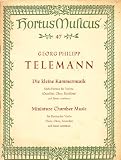 Die kleine Kammermusik: Sechs Partiten fur Violine (Querflote, Oboe, Blockflore) und Basso Continuo. (47, Hortus Musicus)