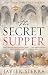 The Secret Supper: A Novel