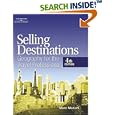 Selling Destinations: Geography for the Travel Professional (Selling Destinations)