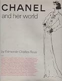 Chanel and Her World Chanel and Her World