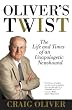Oliver's Twist: The Life and Times of an Unapologetic Newshound